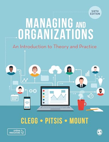 Managing and Organizations: An Introduction to Theory and Practice von SAGE Publications Ltd