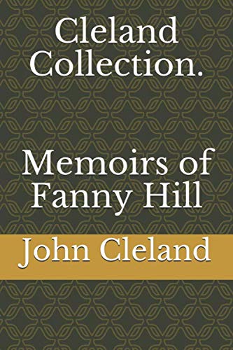 Cleland Collection. Memoirs of Fanny Hill von Independently published