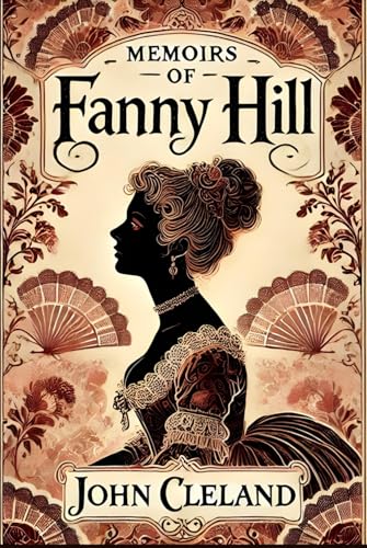 Memoirs of Fanny Hill Memoirs of Fanny Hill von Independently published