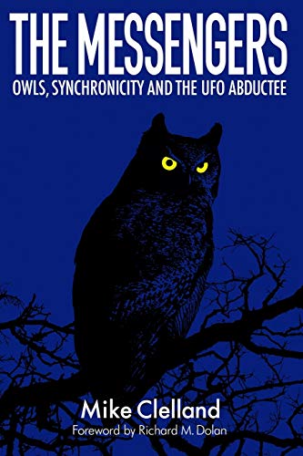 The Messengers: Owls, Synchronicity and the UFO Abductee