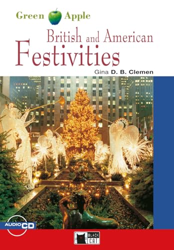 British and American Festivities: Englische Lektüre für das 2. und 3. Lernjahr. Lektüre mit Audio-CD (Black Cat Green Apple)