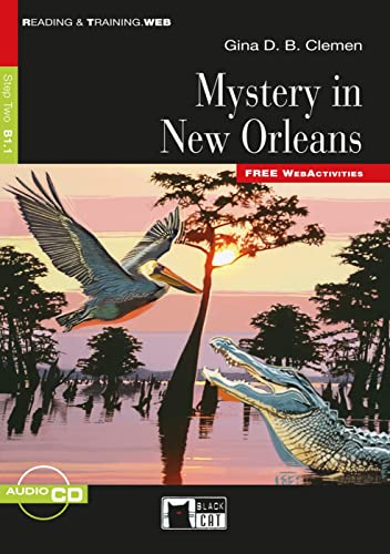 Mystery in New Orleans: Englische Lektüre für das 4. und 5. Lernjahr. Lektüre mit Audio-CD (Black Cat Reading & training) von Klett