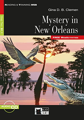 Mystery in New Orleans: Englische Lektüre für das 4. und 5. Lernjahr. Lektüre mit Audio-CD (Black Cat Reading & training) von Klett Sprachen GmbH