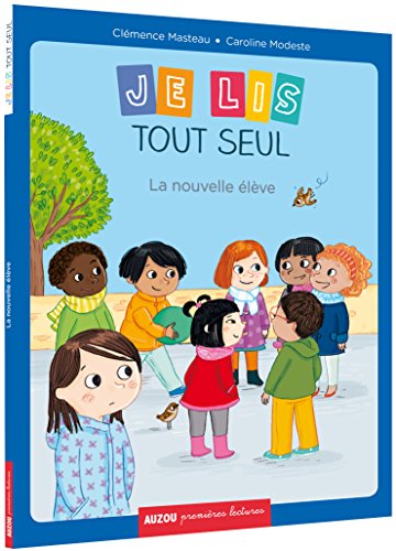 Moi je lis tout seul - Tome 6 La nouvelle élève