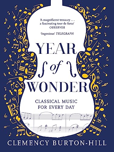 YEAR OF WONDER: Classical Music for Every Day