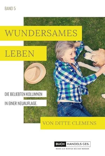 Wundersames Leben: Band 5 (Wundersames Leben: Kolumnen)