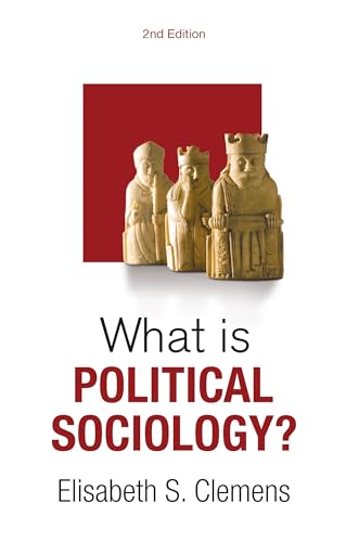 What is Political Sociology? (What Is Sociology?)