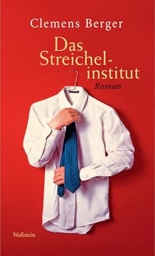 Das Streichelinstitut: Roman