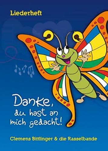 Danke, du hast an mich gedacht - Notenheft: Clemens Bittlinger & die Rasselbande