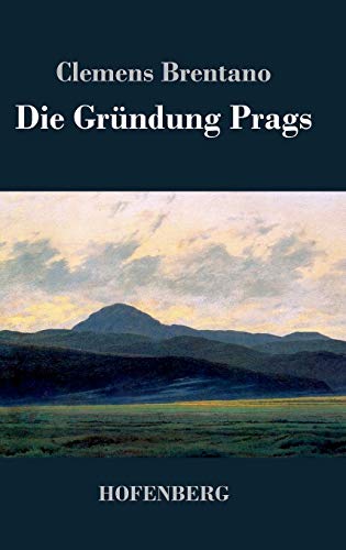 Die Gründung Prags