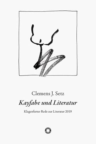 Kayfabe und Literatur: Klagenfurter Rede zur Literatur 2019 (Edition Meerauge) von Heyn, Johannes