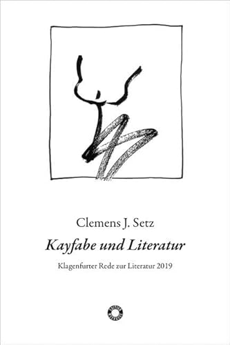 Kayfabe und Literatur: Klagenfurter Rede zur Literatur 2019 (Edition Meerauge) von Heyn, Johannes