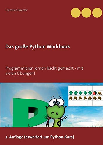 Das große Python Workbook: Programmieren lernen leicht gemacht - mit vielen Übungen! von Books on Demand