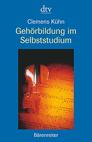 Gehörbildung im Selbststudium von dtv Verlagsgesellschaft