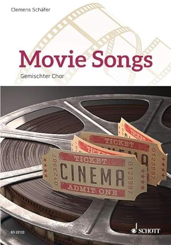 Movie Songs: gemischter Chor (SATB) und Klavier. Chorbuch.