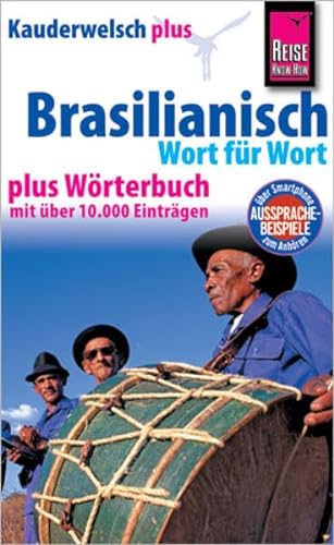 Reise Know-How Sprachführer Brasilianisch - Wort für Wort plus Wörterbuch: Kauderwelsch-Band 21+