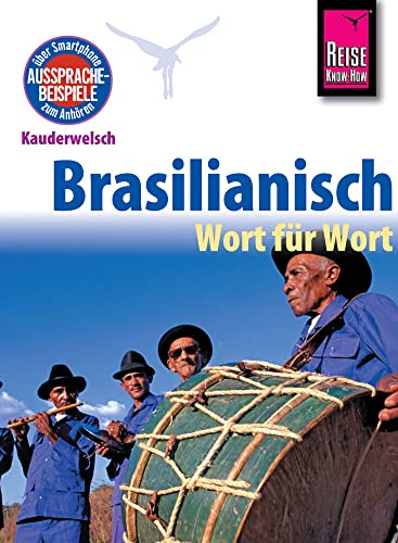 Reise Know-How Sprachführer Brasilianisch - Wort für Wort: Kauderwelsch-Band 21 von Reise Know-How Rump GmbH