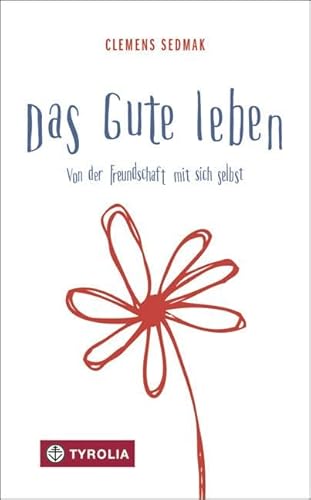 Das Gute leben: Von der Freundschaft mit sich selbst. Im Erscheinungsjahr in Österreich wochenlang auf Platz 1 der GfK-Bestsellerliste Ratgeber Das Gute leben: Von der Freundschaft mit sich selbst. Im Erscheinungsjahr in Österreich wochenlang auf Platz 1 der GfK-Bestsellerliste Ratgeber
