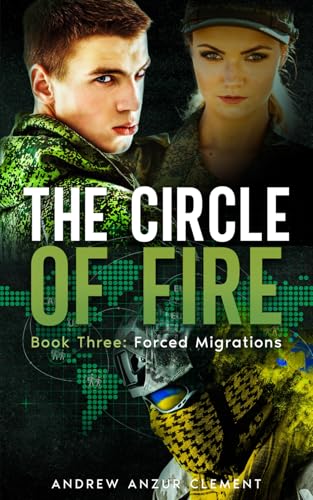 The Circle of Fire. Book Three: Forced Migrations von Independently published