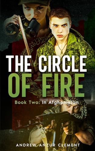The Circle of Fire. Book Two: In Afghanistan von Independently published