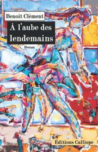 À l'aube des lendemains von Independently published