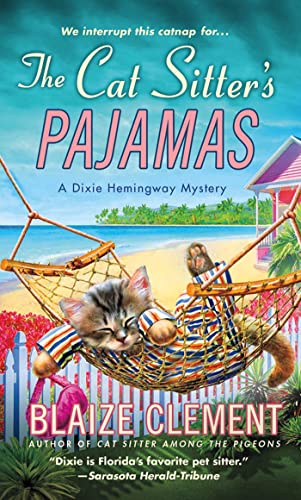 The Cat Sitter's Pajamas (Dixie Hemingway Mysteries)
