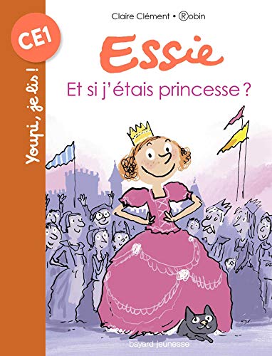 Essie/Et si j'etais une princesse ?: Et si j'étais princesse ? von BAYARD JEUNESSE