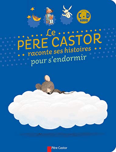 Le Père Castor raconte ses histoires pour s'endormir von PERE CASTOR