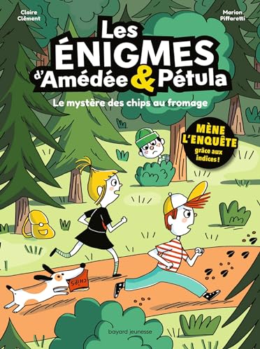 Les énigmes d'Amédée et Pétula, Tome 02: Le mystère des chips au fromage von BAYARD JEUNESSE