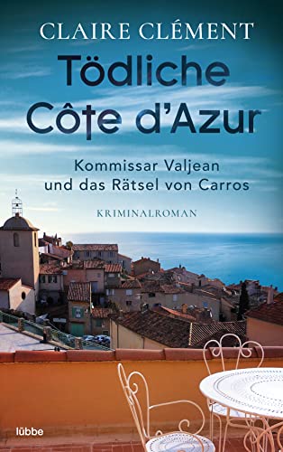 Tödliche Côte d’Azur: Kriminalroman von Bastei Lübbe