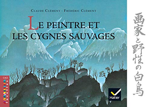 Facettes CM2 Le peintre et les cygnes sauvages von HATIER