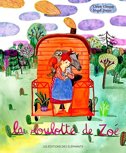 La roulotte de Zoé La roulotte de Zoé