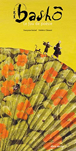 Basho - Le Fou de Poesie: Le fou de poésie