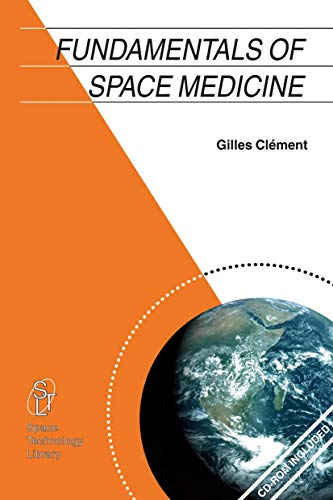 Fundamentals of Space Medicine (Space Technology Library) (Space Technology Library, 17, Band 17) von Springer