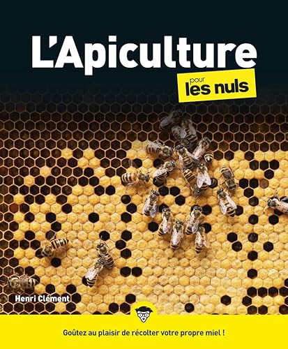 L'apiculture pour les Nuls, grand format, 2e éd von POUR LES NULS
