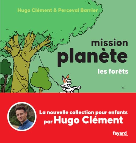 Mission Planète Vol.3 Les Forêts von FAYARD