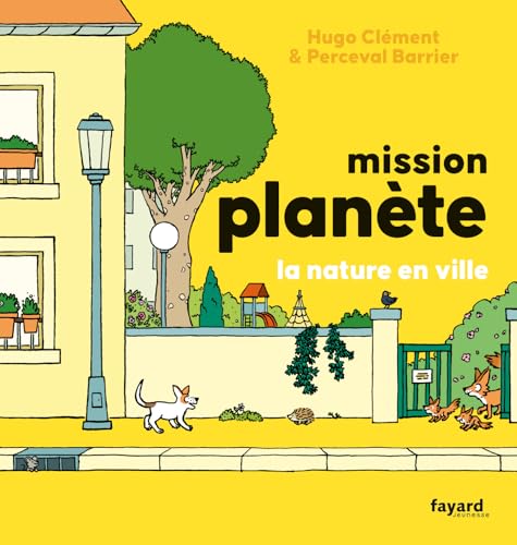 Mission Planète vol.5 La nature en ville von FAYARD