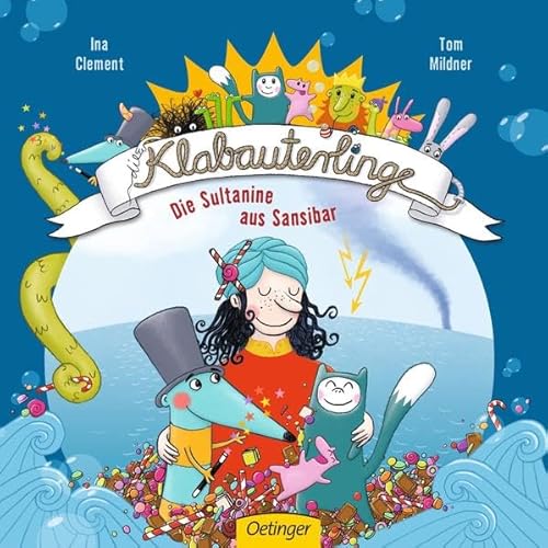 Die Klabauterlinge: Die Sultanine aus Sansibar