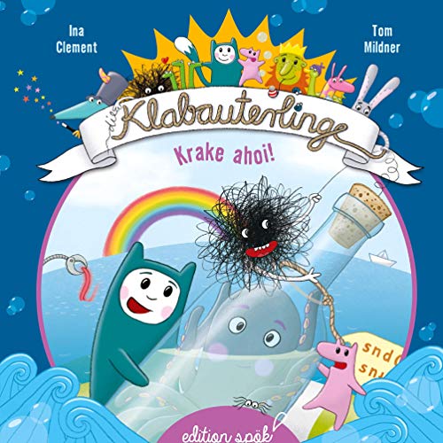 Krake ahoi! (Die Klabauterlinge, Band 4)