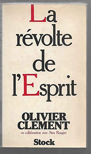 La Révolte de l'esprit: Repères pour la situation spirituelle d'aujourd'hui