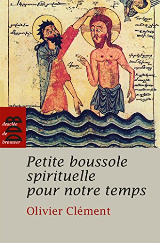 Petite boussole spirituelle pour notre temps Petite boussole spirituelle pour notre temps von Desclée De Brouwer