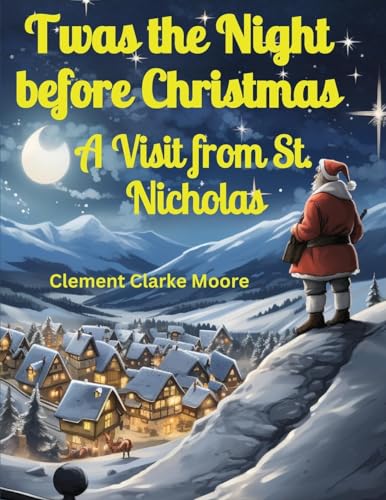 Twas the Night before Christmas: A Visit from St. Nicholas von Prime Books Pub