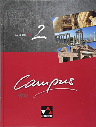 Campus B / Campus B 2: Gesamtkurs Latein (Campus B: Gesamtkurs Latein) von Buchner, C.C. Verlag