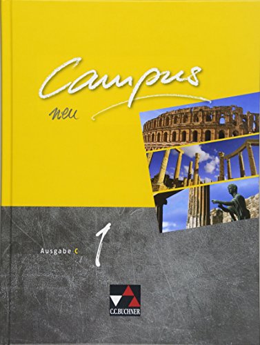 Campus C / Campus C 1: Gesamtkurs Latein (Campus C: Gesamtkurs Latein) von Buchner, C.C. Verlag