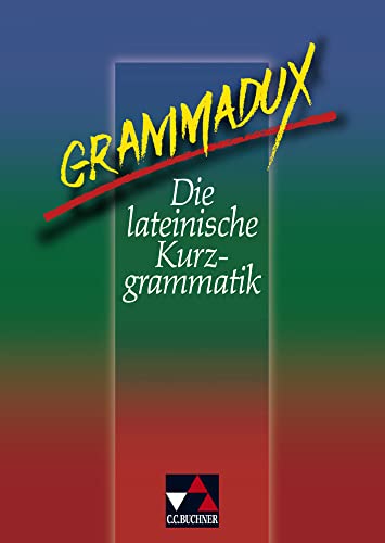 GrammaDux. Die lateinische Kurzgrammatik
