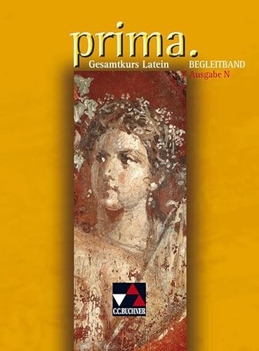 Prima N: Gesamtkurs Latein. Begleitband von Buchner, C.C. Verlag
