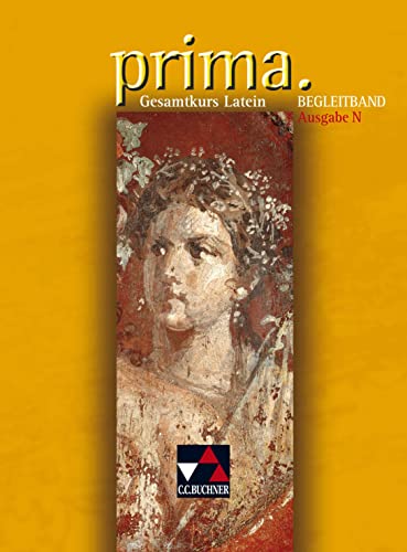 Prima N: Gesamtkurs Latein. Begleitband von Buchner, C.C. Verlag