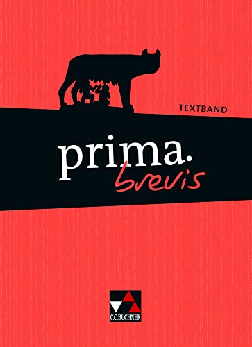 prima brevis / prima.brevis Textband: Unterrichtswerk für Latein 3 und Latein 4: Lehrgang für Latein 3 und Latein 4 (prima brevis: Unterrichtswerk für Latein 3 und Latein 4)