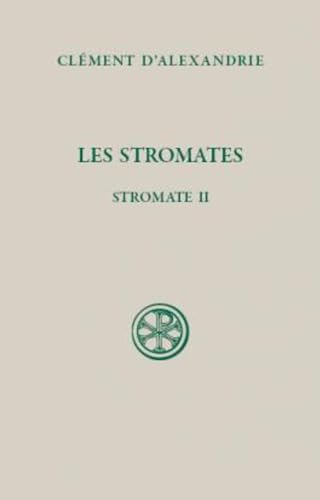 LES STROMATES - STROMATE 2: Stromate II