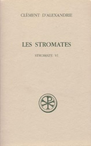 SC 446 LES STROMATES, VI: Stromate VI